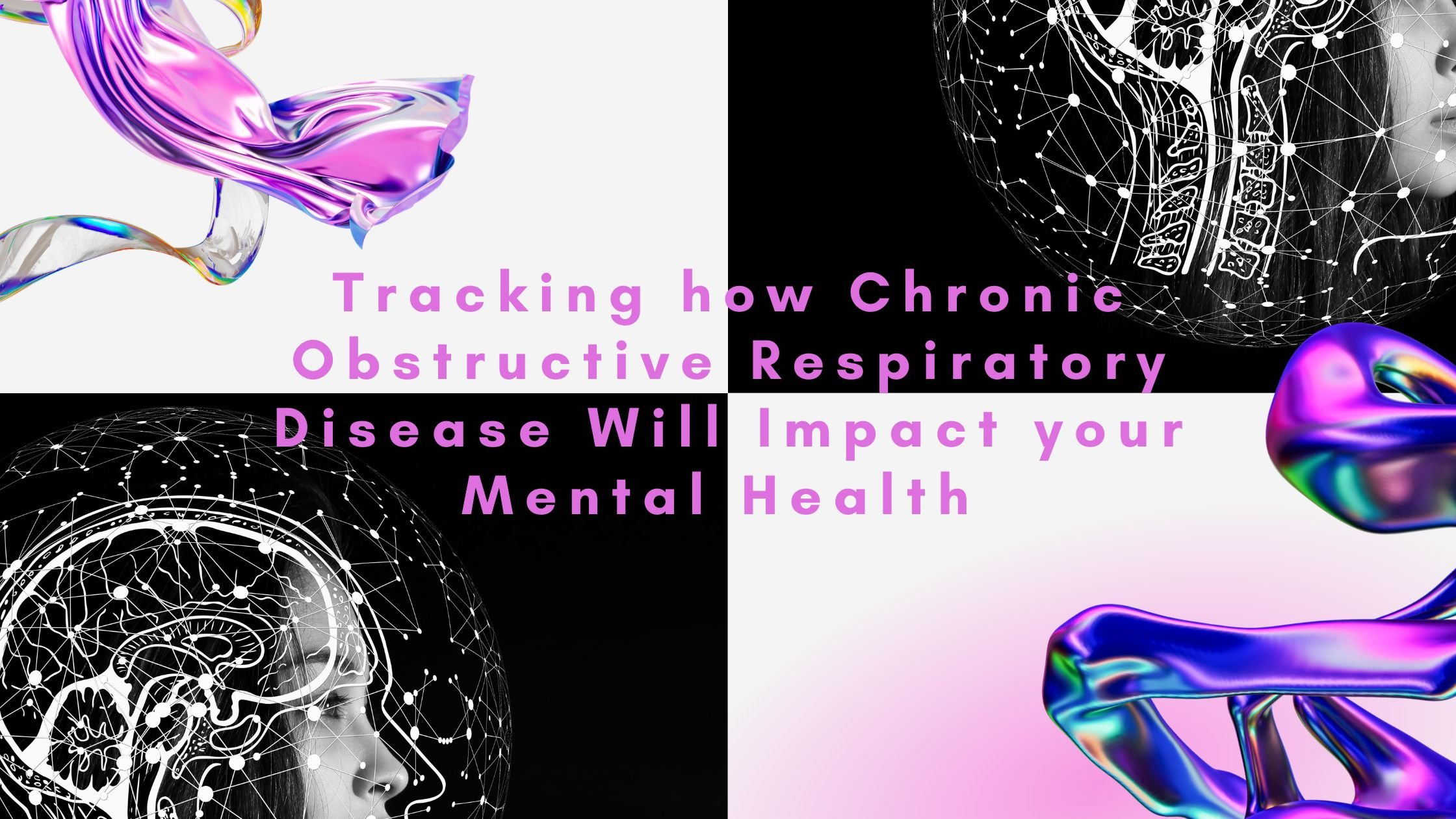 Tracking how Chronic Obstructive Respiratory Disease Will Impact your Mental Health