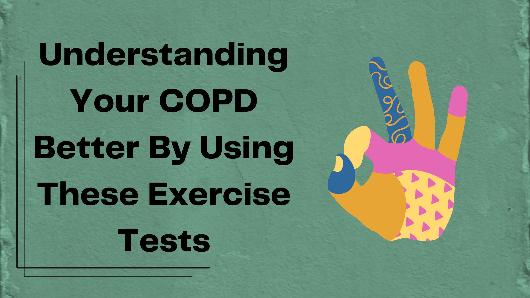 Understanding Your COPD Better By Using These Exercise Tests